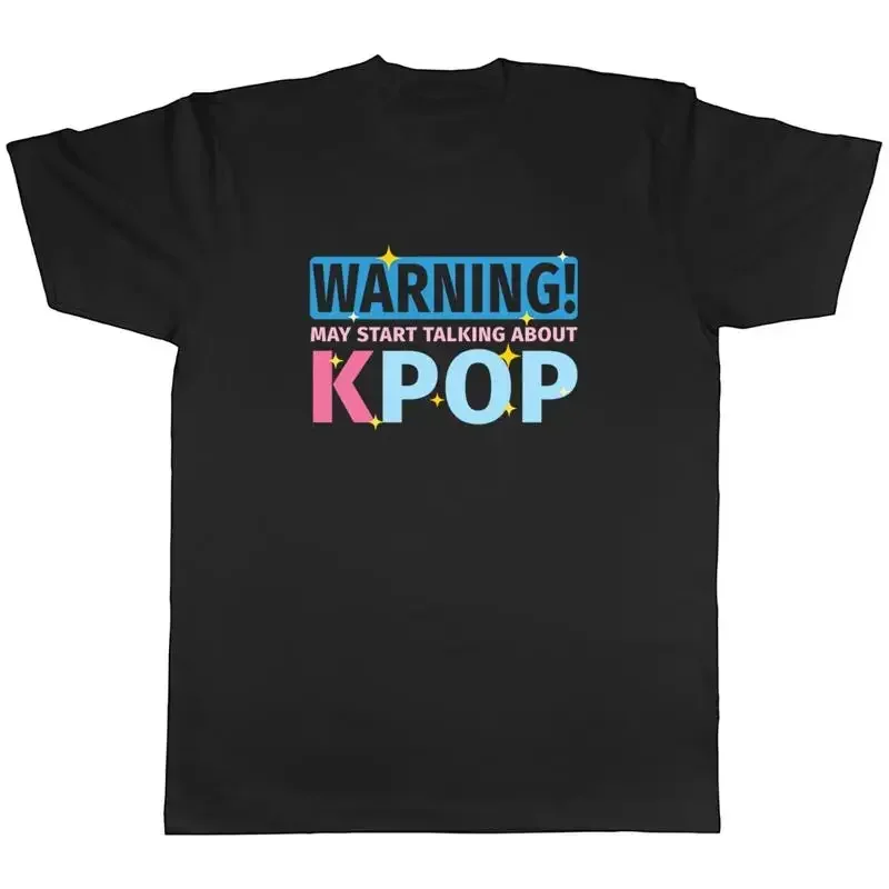K-Pop Mens T-Shirt Warning May Start Talking About K-Pop Unisex Tee Gift