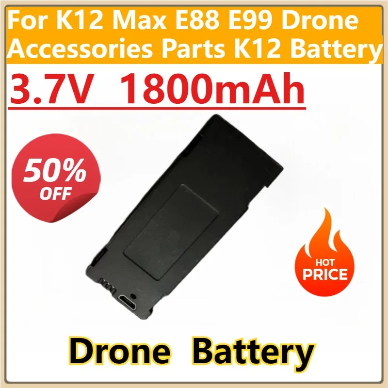 

New 3.7V 1800mAh K12 Battery K12Max Battery for K12 Max E88 E99 Drone Accessories Parts K12 Battery Wholesale Bateria