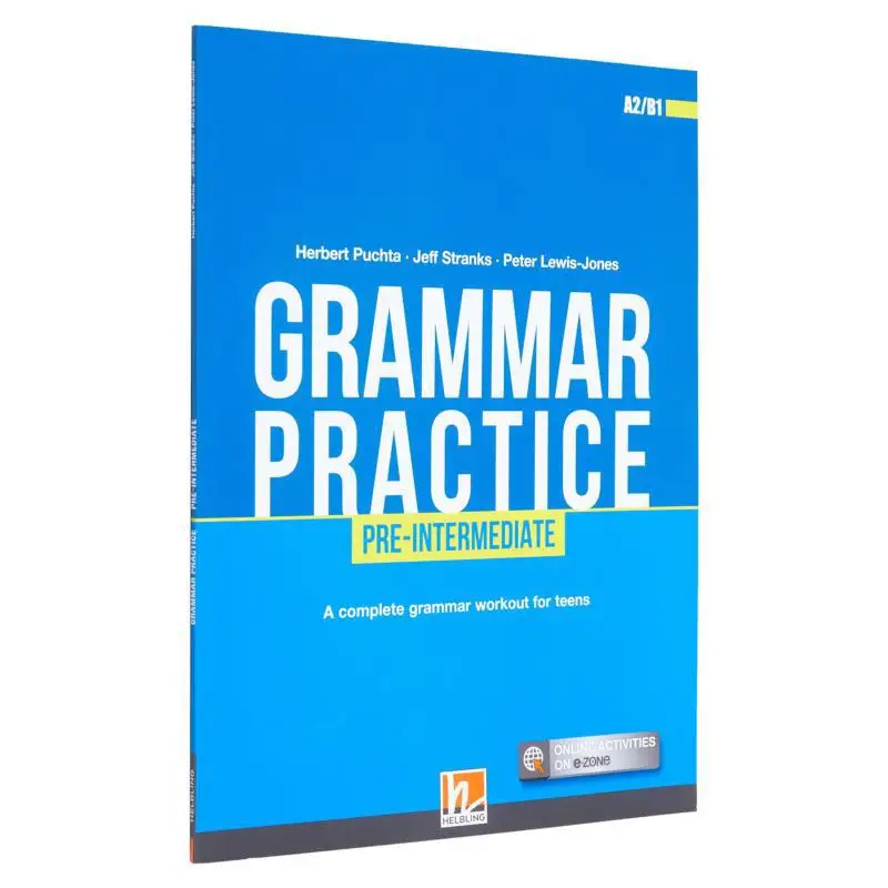 

GRAMMAR PRACTICE Preinter Students Book Ezone Herbert Puchta Jeff Stranks Peter LewisJones 9783990457733