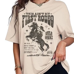 Not My First Rodeo Retro Western T-Shirts Vintage Country Music T Shirt Cowgirl Short Sleeve Cute Graphic Tees Women Clothes