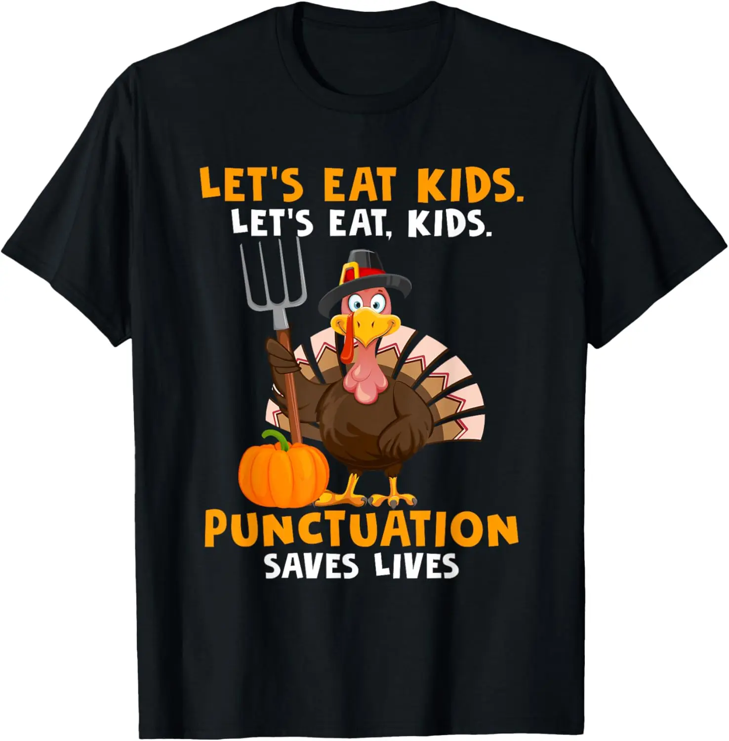 

Funny Let's Eat Kids Punctuation Saves Lives Turkey T-Shirt