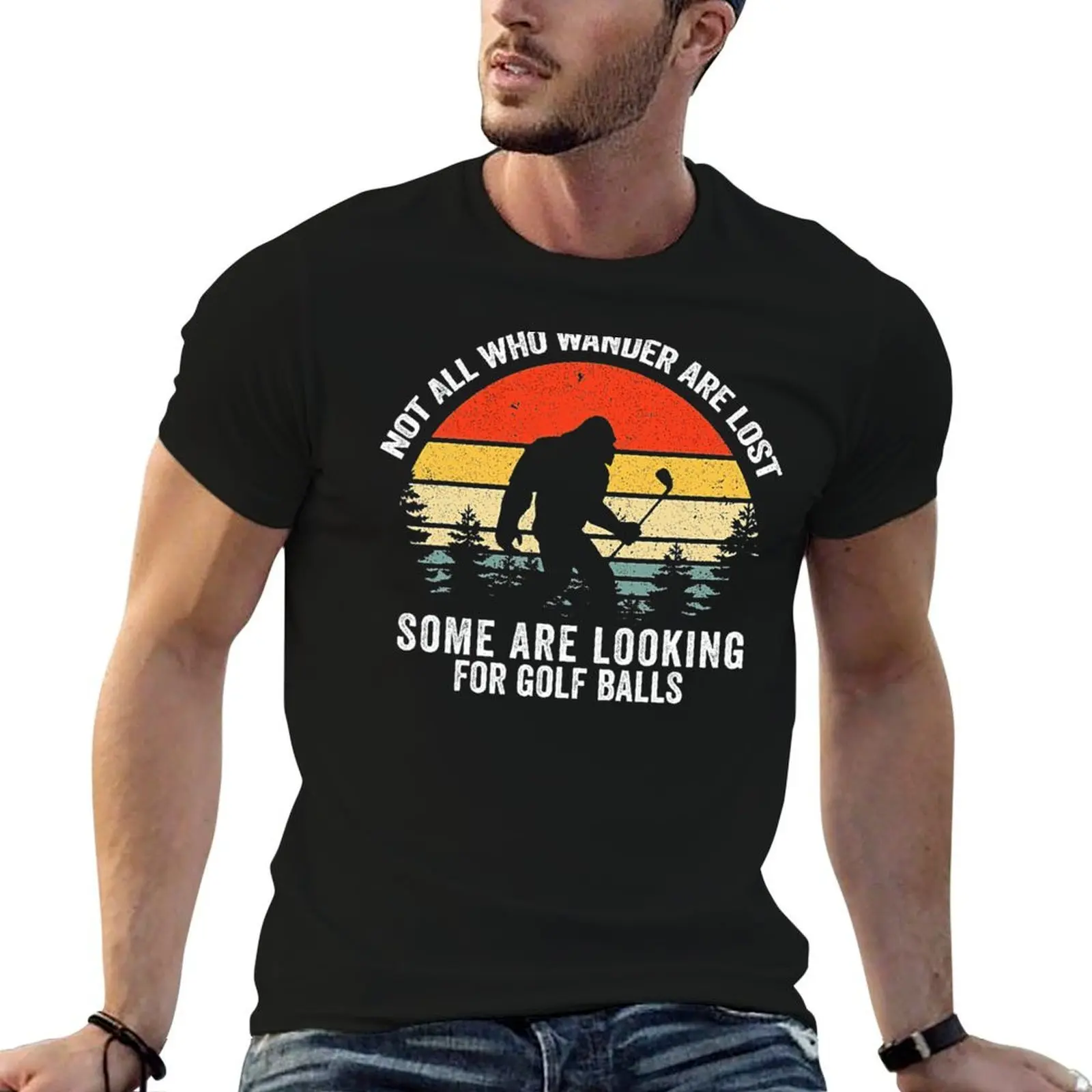 

Not All Who Wander Are Lost Some Are Looking For Golf Balls Shirt T-Shirt man t shirts high quality luxury brand T-Shirt