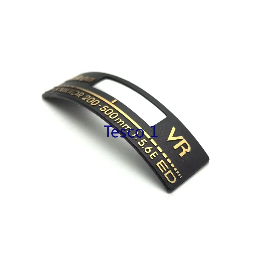 Nouveau 200-500 1:5.6 E pièces d'appareil photo pour Nikon AF-S Nikkor 200-500mm f/5.6E ED Logo marque plaque signalétique étiquette DSLR pièce de réparation