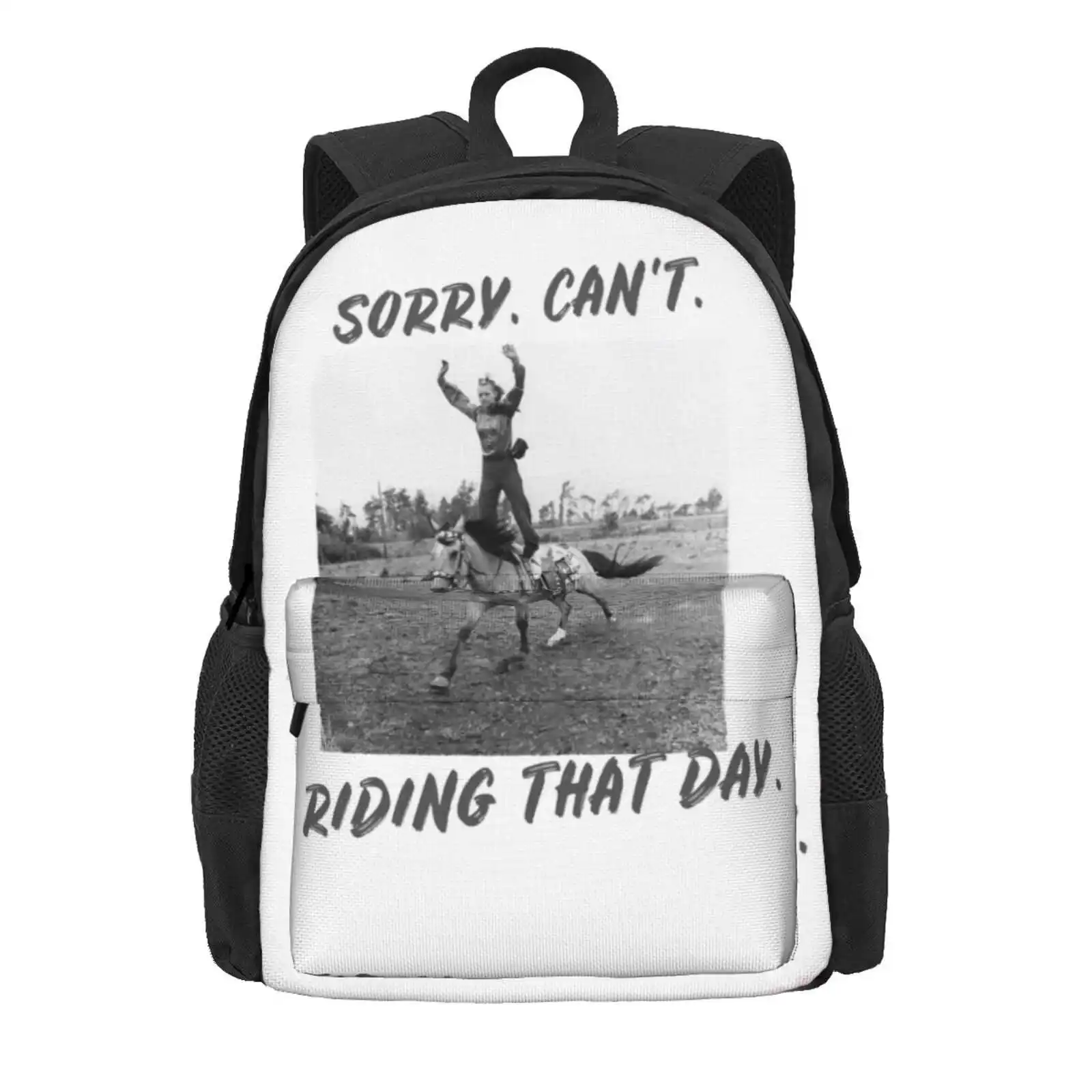 Sorry. Can'T. Riding That Day. Cowgirl Hot Sale Schoolbag Backpack Fashion Bags Cowgirl Rodeo Horse Girl Equestrian Horse Lover