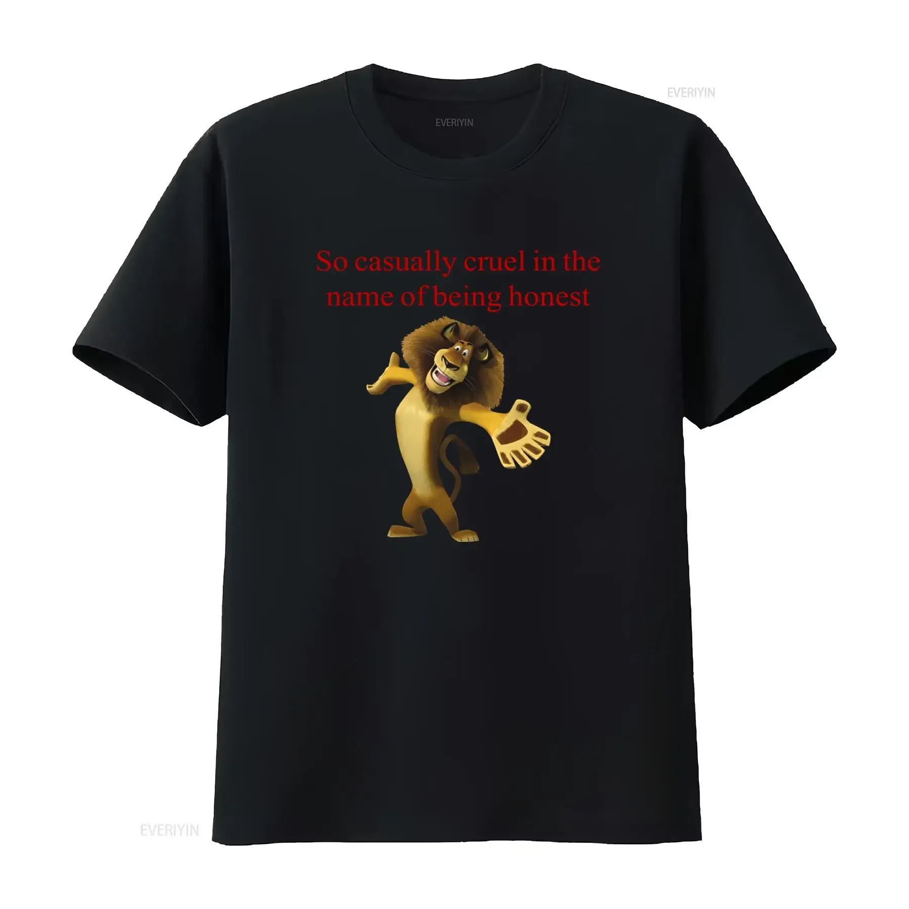 T-shirt humoristique « So Casually Cruel In The Name Of Being Honest » Alex Lion, en coton confortable, style vintage délavé, décontracté
