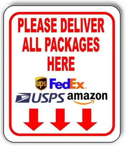 Please Deliver All Packages HERE outdoor Metal sign