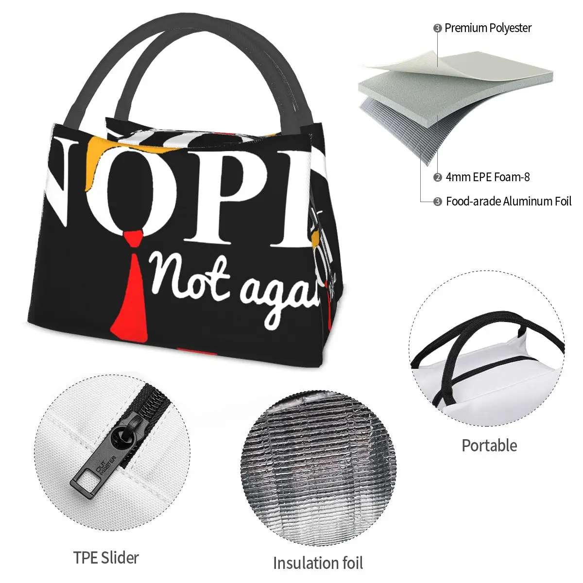 Nope Not Again Portable insulation bag for Cooler Thermal Food Office Pinic Container