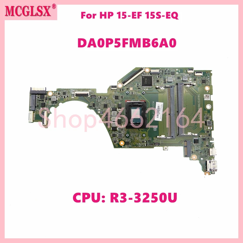 

DA0P5FMB6A0 With R3-3250U CPU Notebook Mainboard For HP 15-EF 15S-EQ Laptop Motherboard L87347-601 100% Tested OK