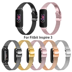 Stainless Steel Strap for Fitbit inspire 3 Smart Bracelet band Tortoid buckle Women Men belt for fitbit inspire 3 watchband