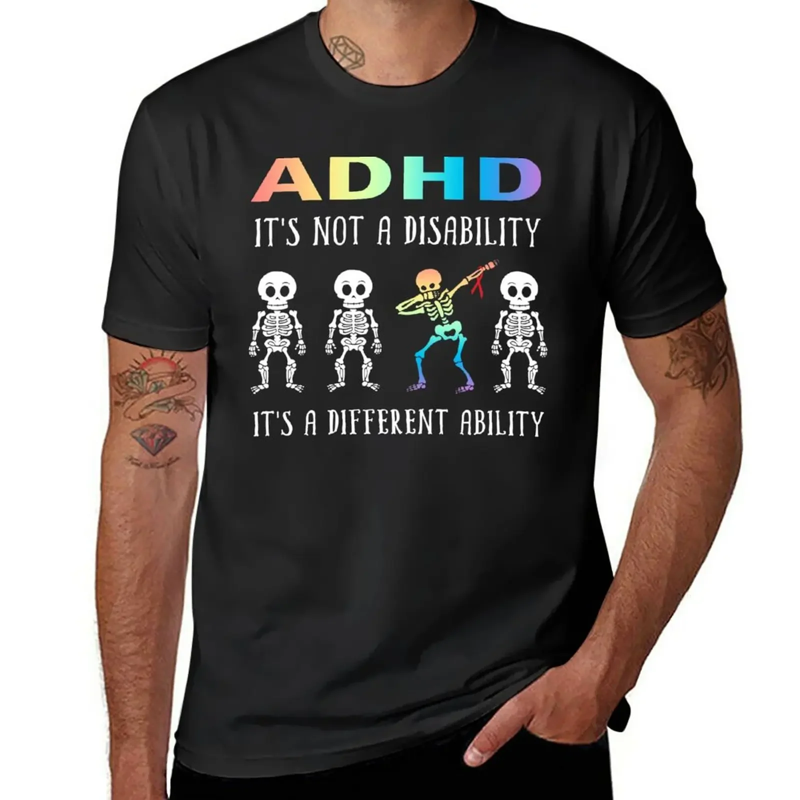 ADHD It's Not Disability It's A Different Ability Skeleton Funny Gifts T-Shirt oversized for a boy mens graphic t-shirts anime