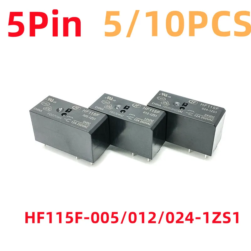 HONGFA Relays  5PCS/10PCS HF115F-005-1ZS1 HF115F-012-1ZS1 HF115F-024-1ZS1 5Pin 12A 250VAC