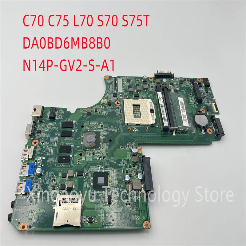 

Original For TOSHIBA Satellite C70 C75 L70 S70 S75T L75-A Laptop Motherboard A000237580 DA0BD6MB8B0 N14P-GV2-S-A1 100 % TESED OK