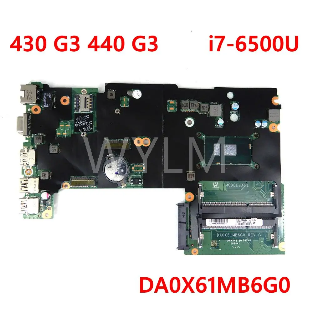 

DA0X61MB6G0 i7-6500U CPU Mainboard For HP 430 G3 440 G3 DA0X61MB6G0 Laptop Motherboard tested 100%