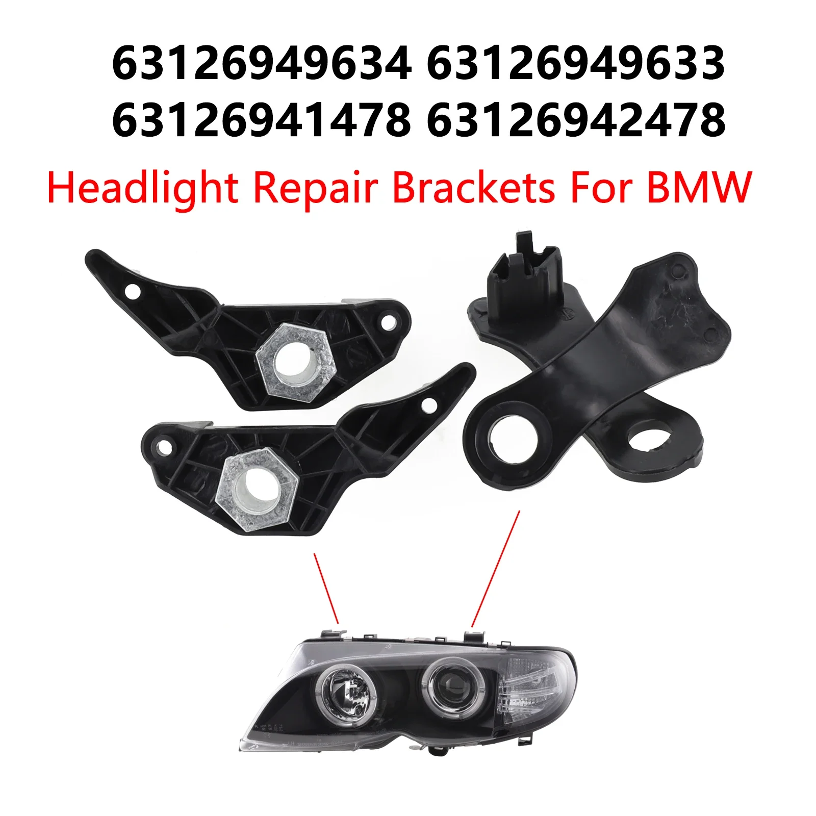 4 PCS/Set Headlight Brackets 4X 63126941478(Left) 63126942478(Right) 63126949633(Left) 63126949634(Right) 4 PCS/set