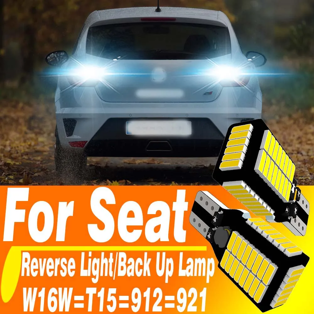 

2pcs W16W Led Canbus No Error Reverse Light Bulb T15 921 912 WY16W Backup Lamp For Seat Ibiza 6j 6p Mk4 Mk5 KJ Altea KH Alhambra