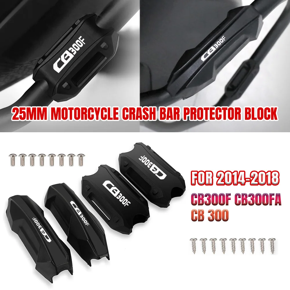 

Motorcycle Bumper Engine Guard 25MM Protection Block Crash Bar Decorative For HONDA CB300F CB300FA CB 300F CB 300 2014 2015-2018