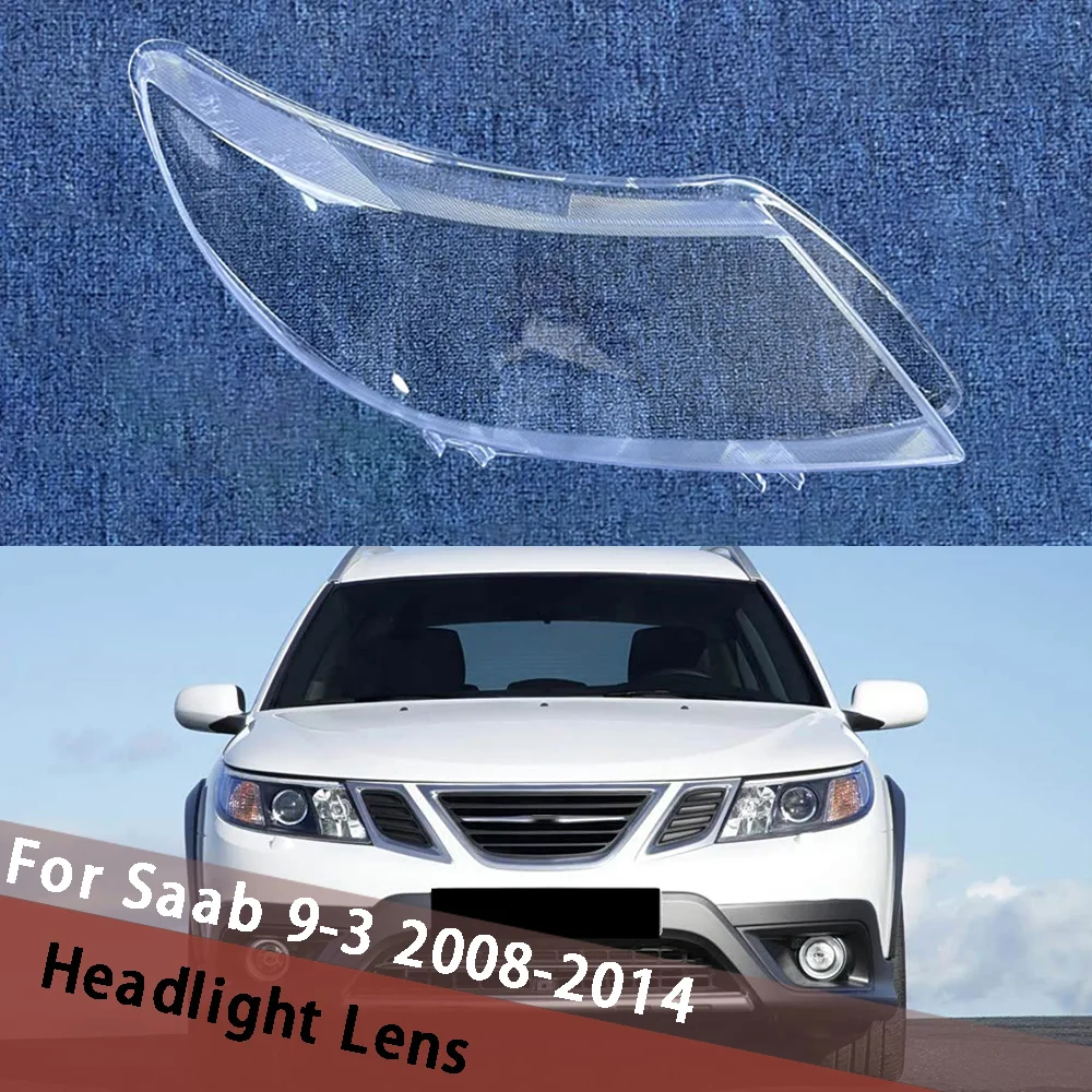 

For Saab 9-3 2008-2014 Headlight Cover Transparent Lampshade Lamp Case Headlamp Shell Plexiglass Replace Original Lens Shade