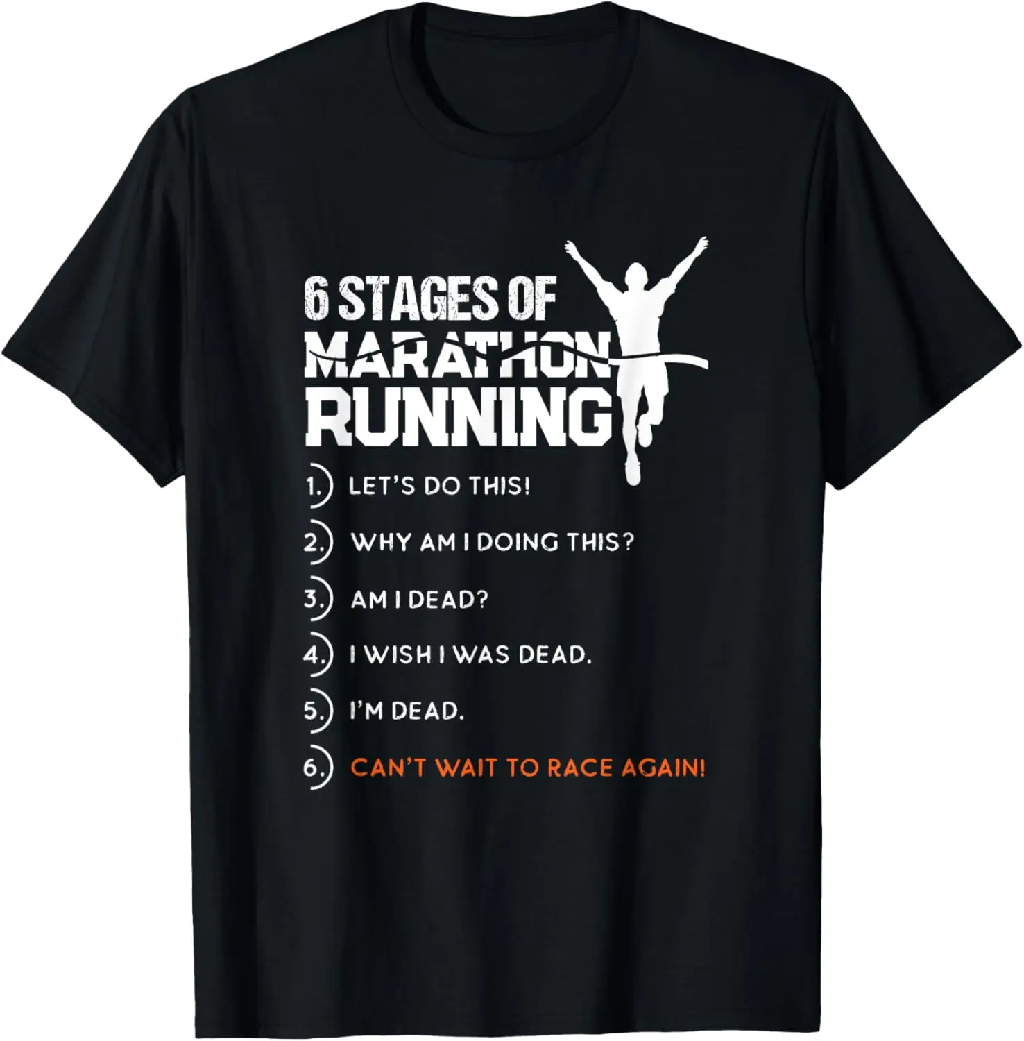 6 Stages Of Marathon Running Funny Runner Sport Lover Gift T-Shirt