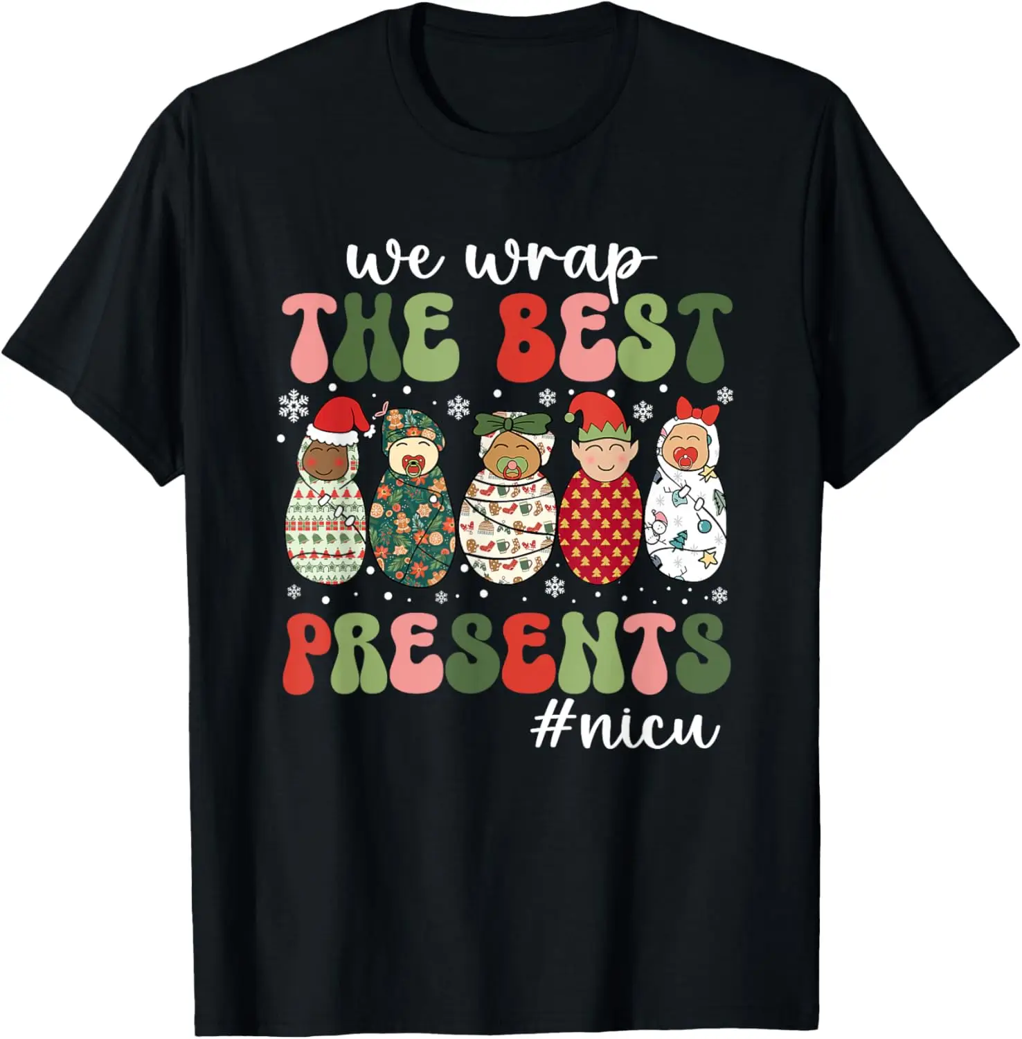 Envuelemos los mejores regalos NICU Enfermera Navidad Enfermera Camiseta