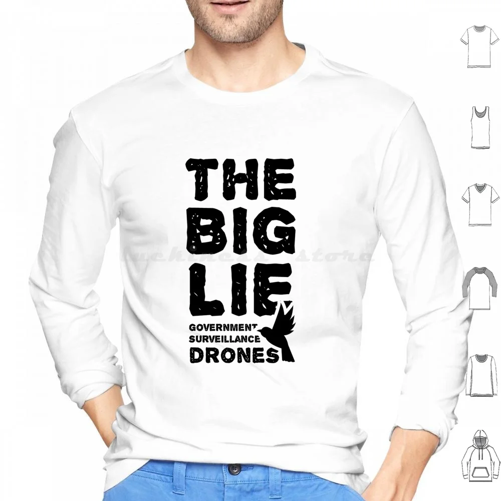 The Big Lie-Government Drones-Theory Hoodies Long Sleeve If It Flies It Is A Lie Birds Are Not Real Birds Arent Real