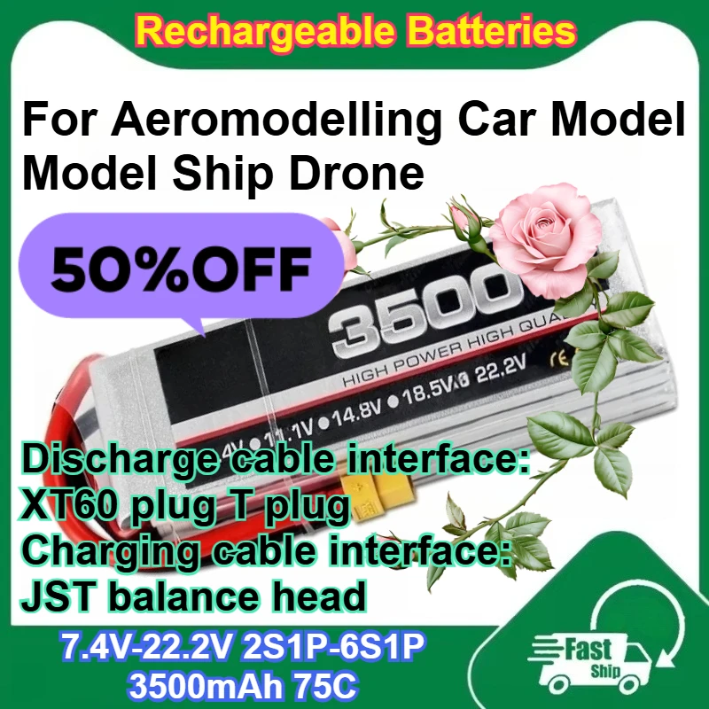 

7.4V-22.2V 2S-6S 3500mAh 75C High Magnification Rechargeable Lipo Battery for Aeromodelling Car Model Model Ship Drone Batteries