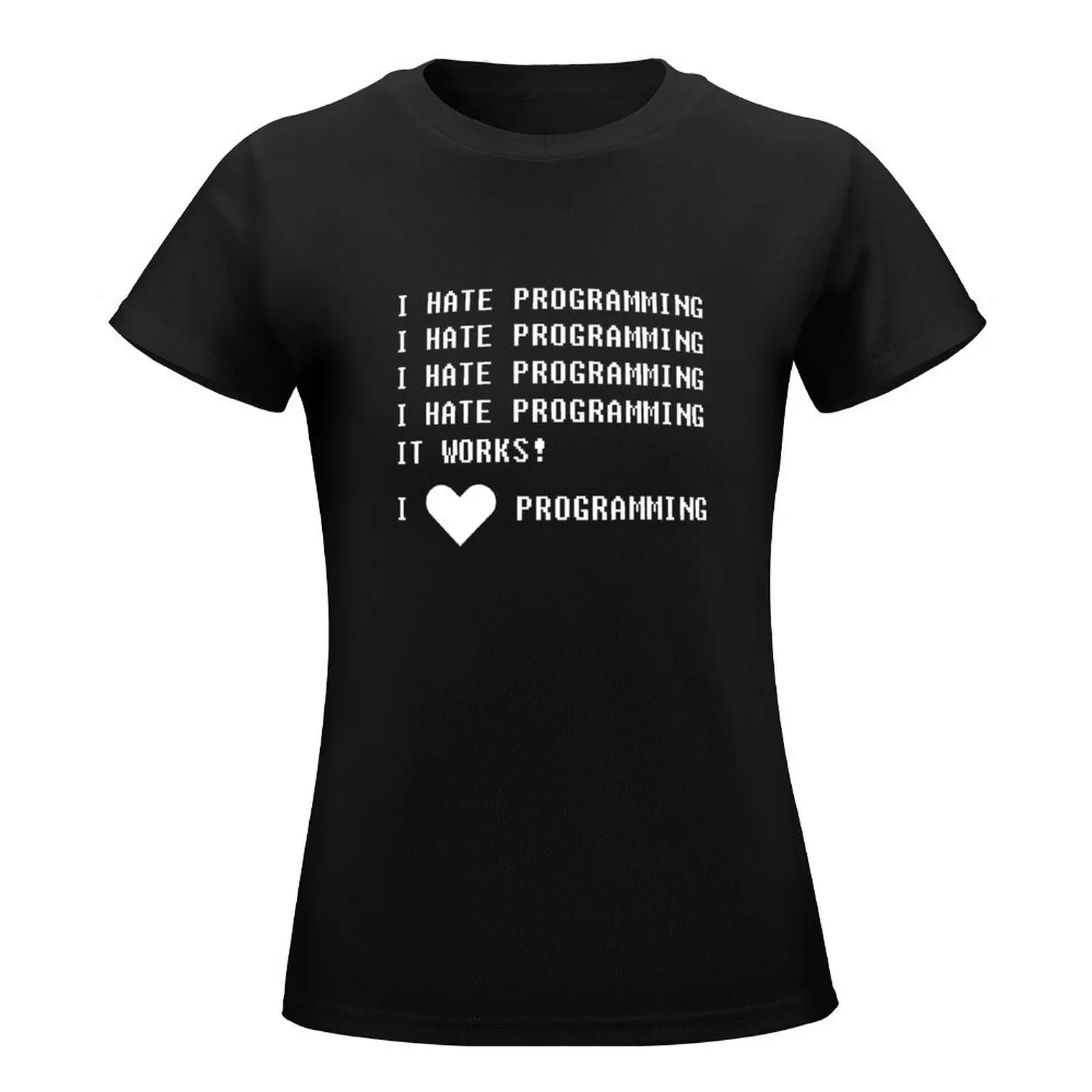 I HATE PROGRAMMING T-Shirt kawaii clothes hippie clothes Short sleeve tee T-shirts for Women