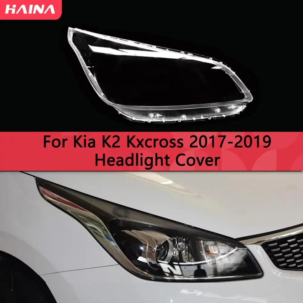 

Car Lampshade Shell Housing Case For Kia K2 KXCROSS 2017 2018 2019 Front Glass Lens Headlamp Headlight Cover Auto Light Caps