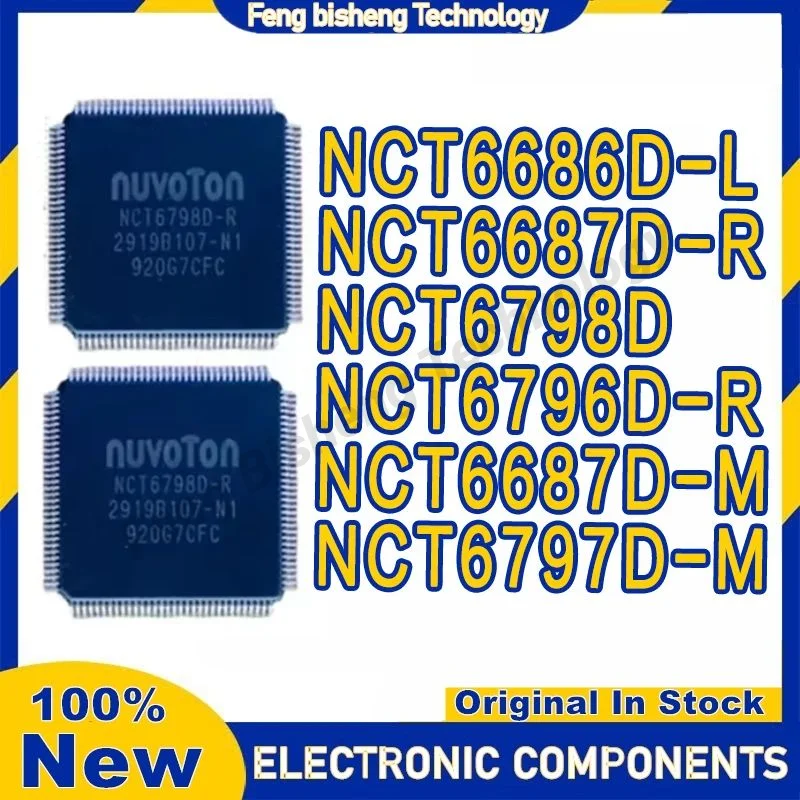 NCT6798D NCT6686D-L NCT6687D-R NCT6796D-R NCT6687D-M NCT6797D-M QFP128 IC Chip 100% New Original in stock