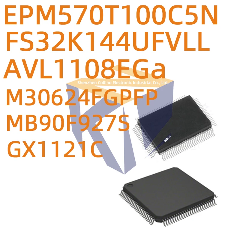 1pcs FS32K144UFVLL AVL1108EGa EPM570T100C5N GX1121C MB90F927S M30624FGPFP QFP100 Integrated Circuit IC