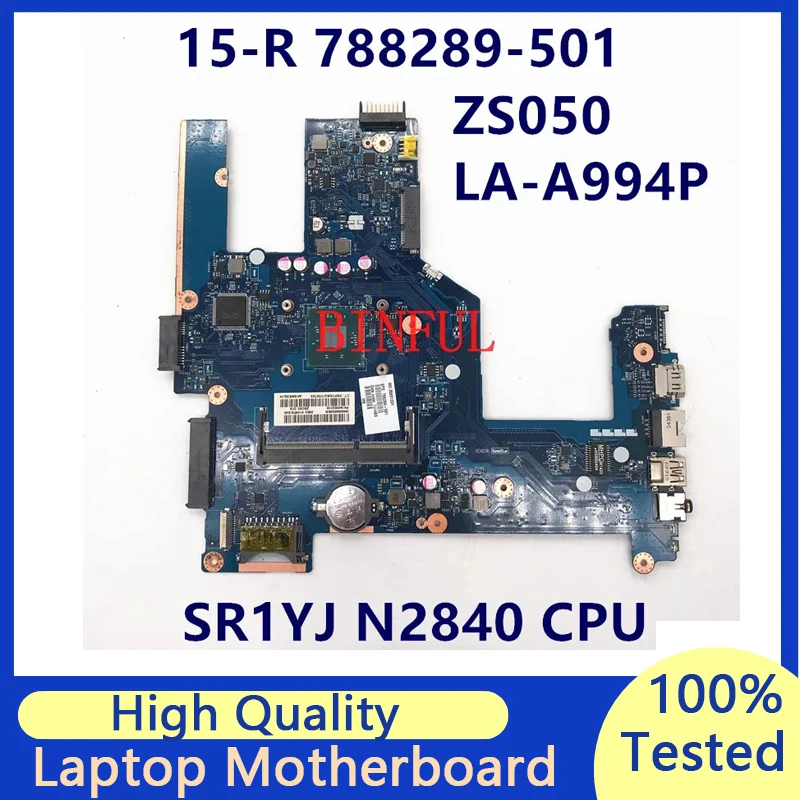 788289-601 788289-501 788289-001 For HP 15-R Laptop Motherboard With SR1YJ N2840 CPU ZSO50 LA-A994P 100%Full Tested Working Well