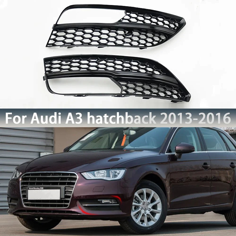 

1 Pair Car Front Bumper Fog Light Grille Cover Honeycomb Fog Lamp Grill For Audi A3 Hatchback 2013-2016 Car Accessories