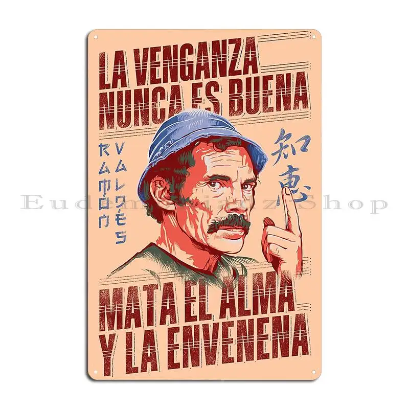 Ram%C3%B3n Vald%C3%A9s La Venganza Nunca Es Buena Metal Sign Plaques Customized Cinema Bar Mural Tin Sign Poster