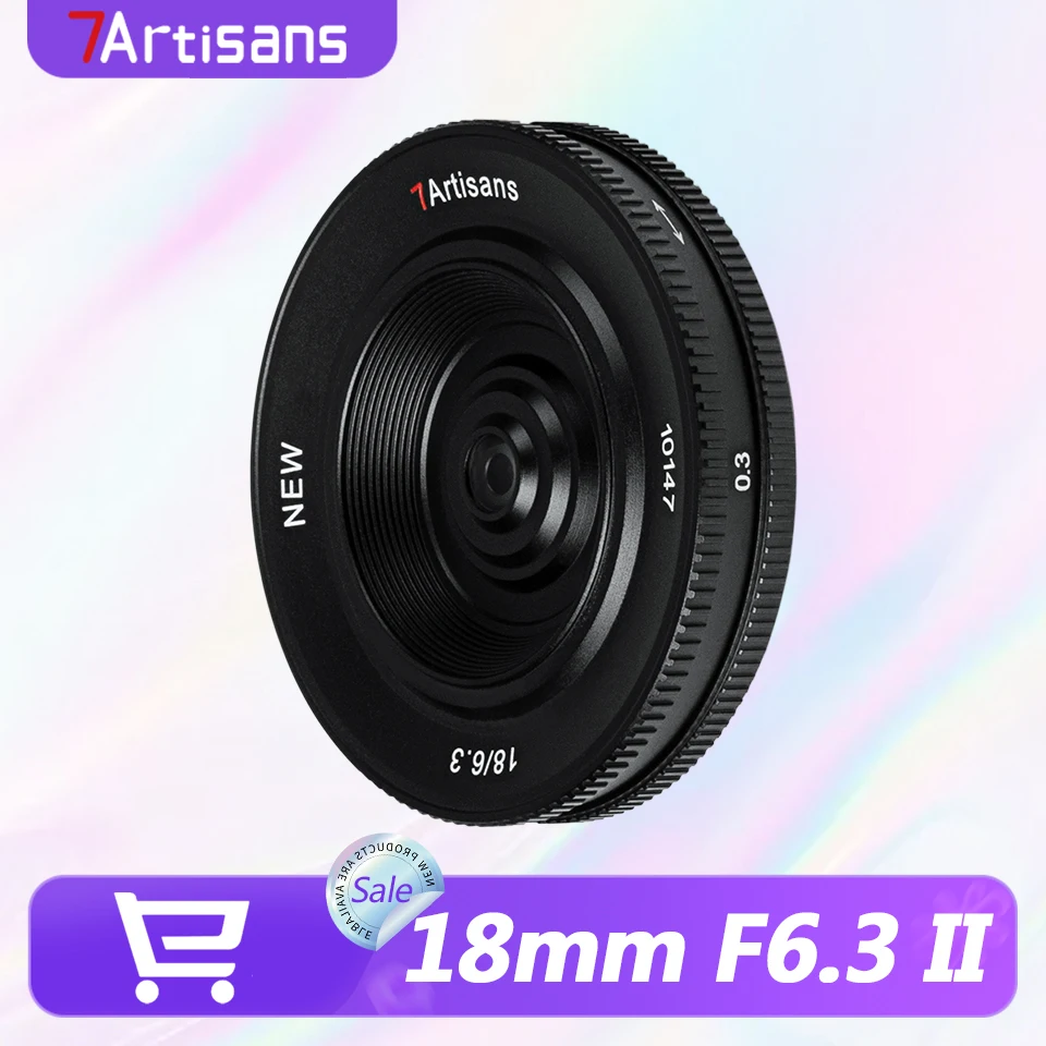

7artisans APS-C Frame 18 мм F6.3 Mark II Ультратонкий объектив для уличной фотографии с креплением Sony E Fujifilm X Nikon Z M43