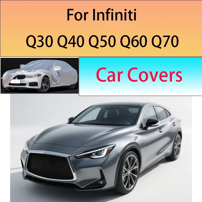 

Car cover For Infiniti Q30 Q40 Q50 Q60 Q70 Outdoor Protection Full Car Covers Snow Cover Sunshade Waterproof Dustproof Exterior