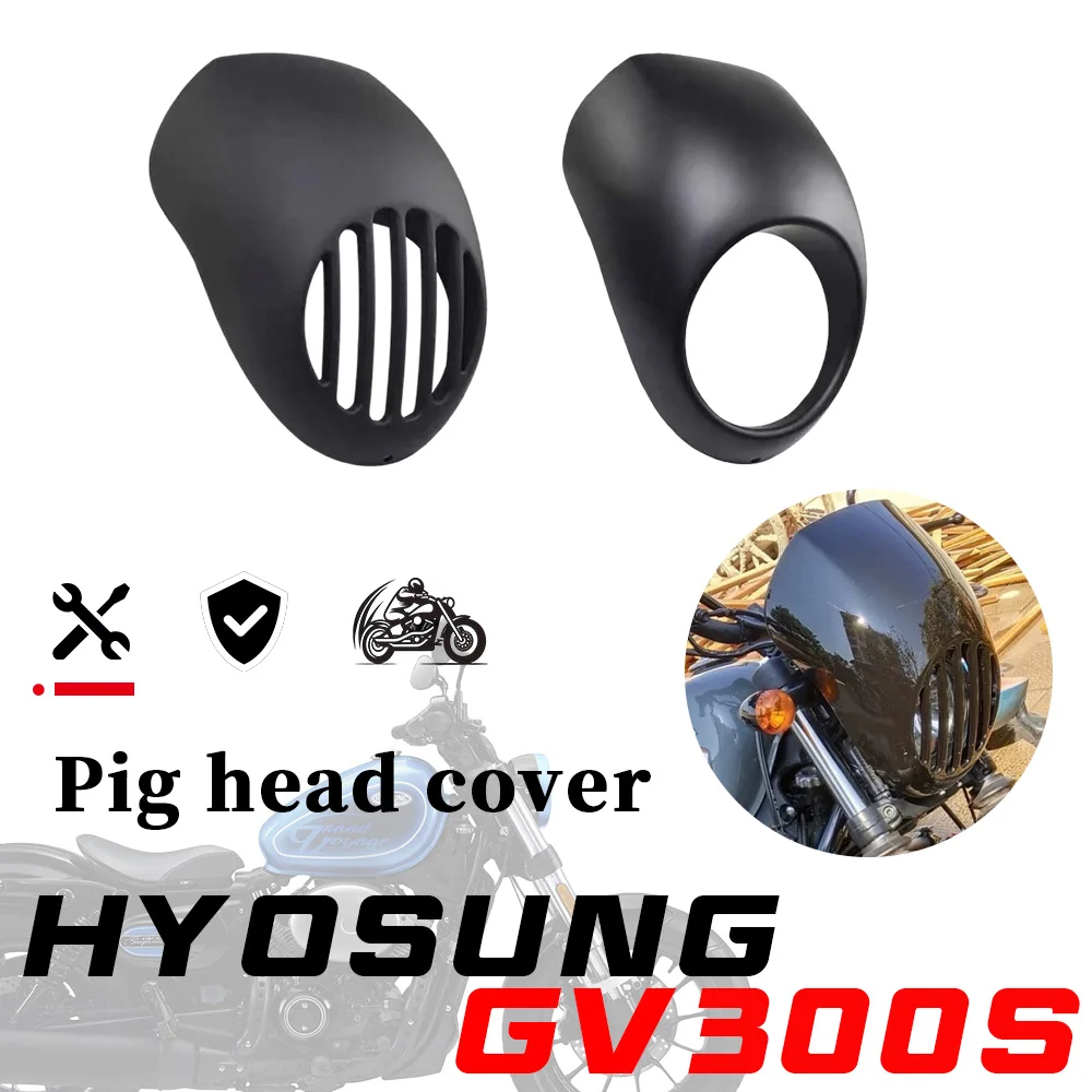 

Для мотоцикла HYOSUNG GV300s: модификация, накладка на фару («голова свиньи»), обтекатель, ветровое стекло в стиле Harley, для моделей gvs300, Gv300s, 300Gvs
