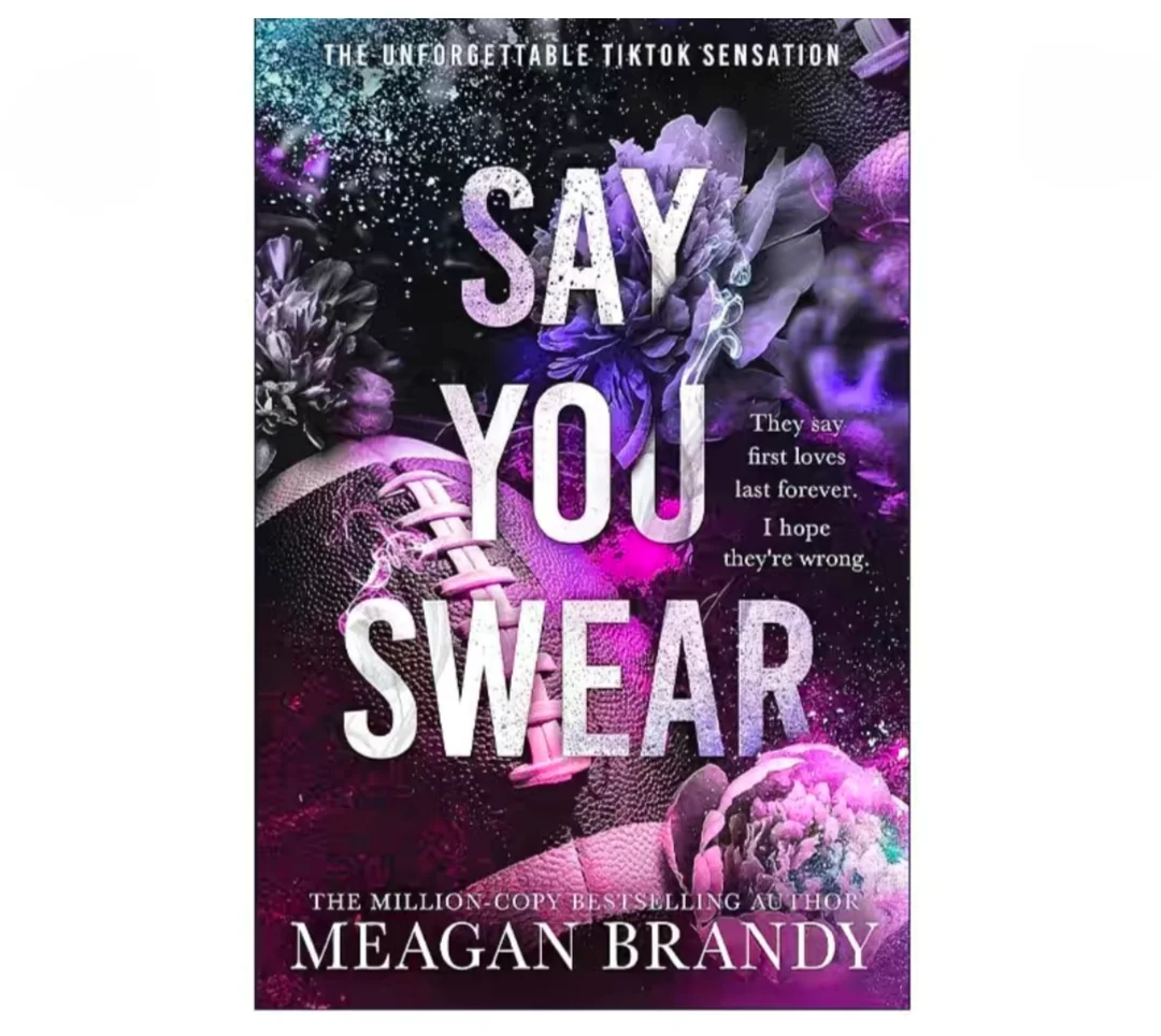 

Say You Swear by Meagan Brandy - Viral TikTok Sports Romance & YA Novel Paperback