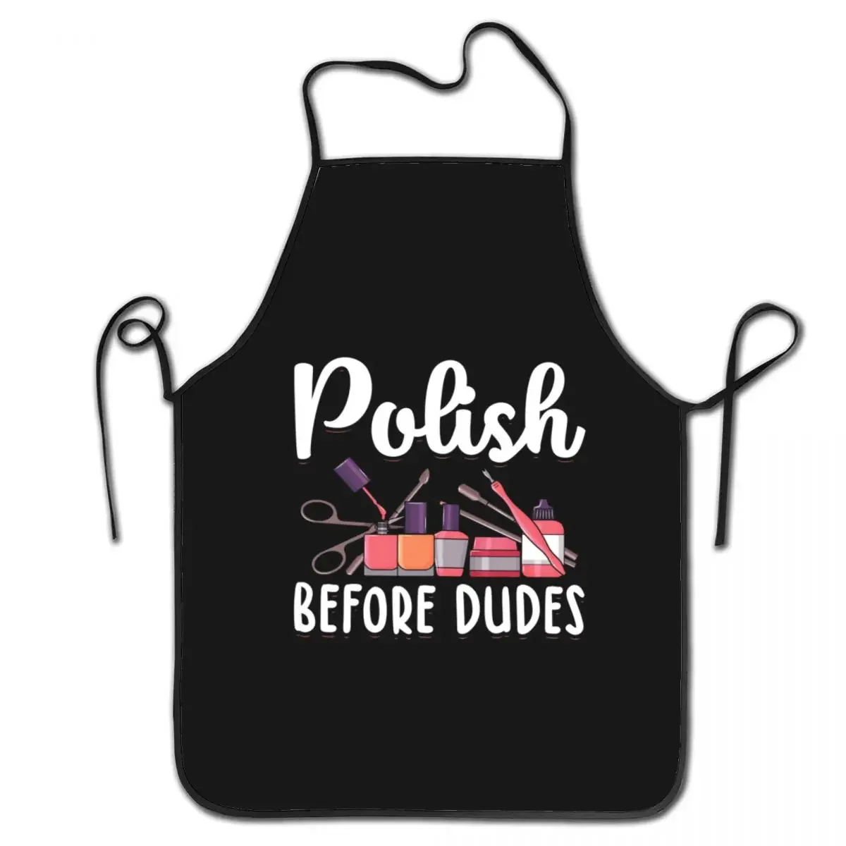 Nail Polish Before Dudes Apron Women Men Unisex Bib Nail Artists Cosmetic Cooking Kitchen Tablier Cuisine Chef Gardening