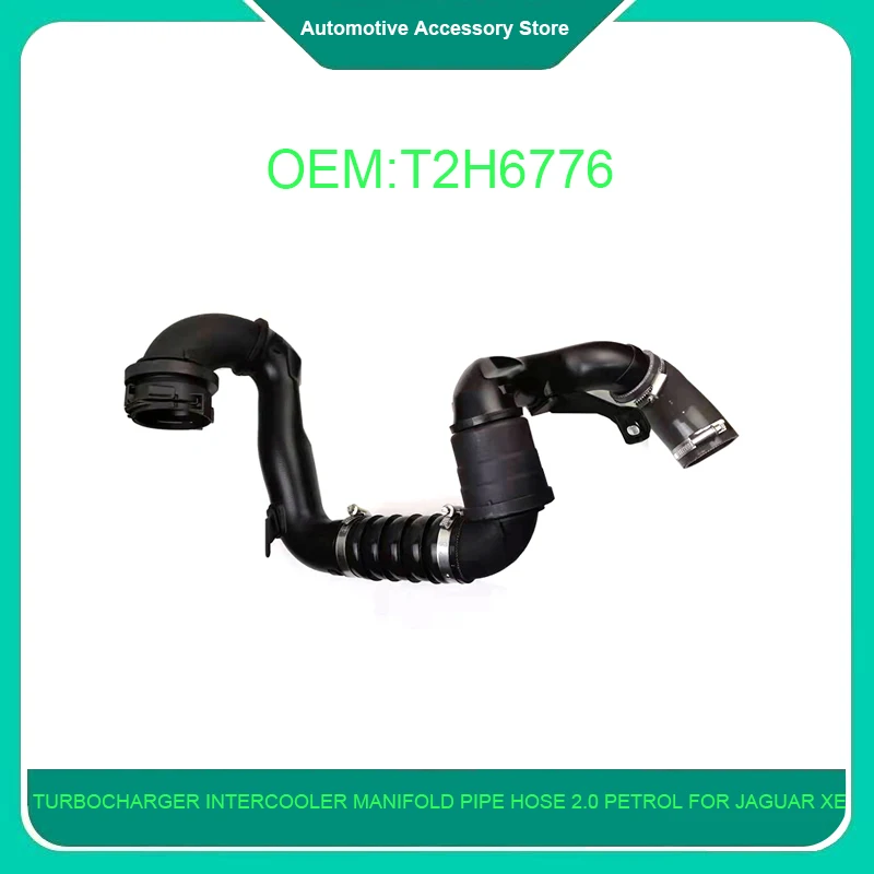 T2H6776 1Piece Turbocharger Intercooler Manifold Pipe Pressure Hose 2.0 Petrol 177kw for JAGUAR XE XF F-PACE