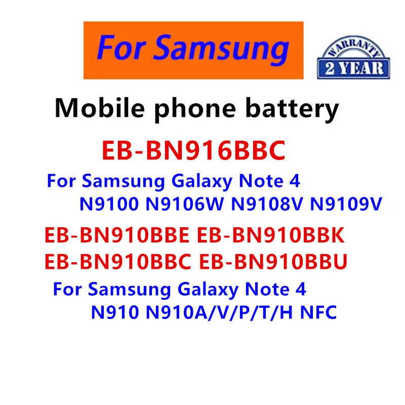 

EB-BN910BBE EB-BN910BBK EB-BN916BBC Battery For Samsung Galaxy Note 4 N910 N910A/V/P/T/H NFC N9106W N9108V N9109V