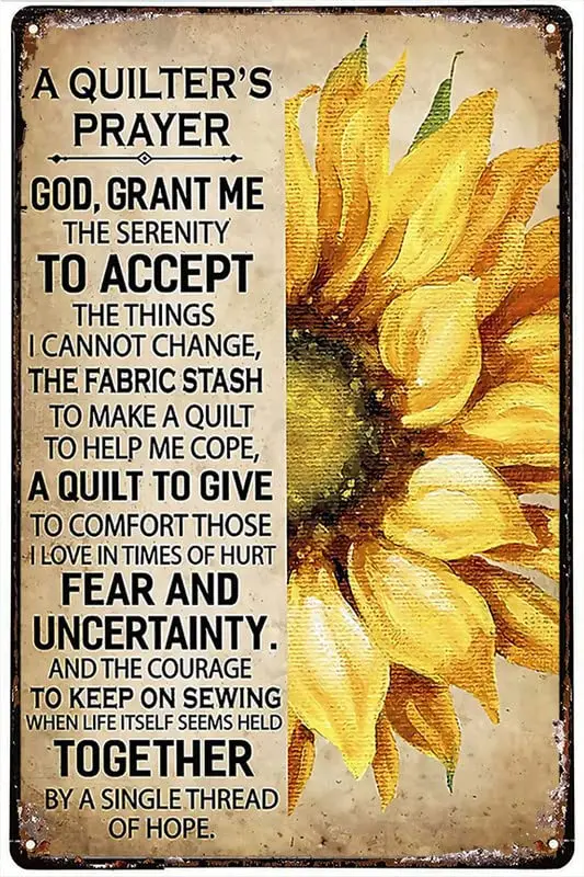 Metal Plate Tin Sign Sunflower A Quilter’S Prayer God Grant Me The Serenity To Accept Vintage Style Metal Wall Plaque Wall Decor