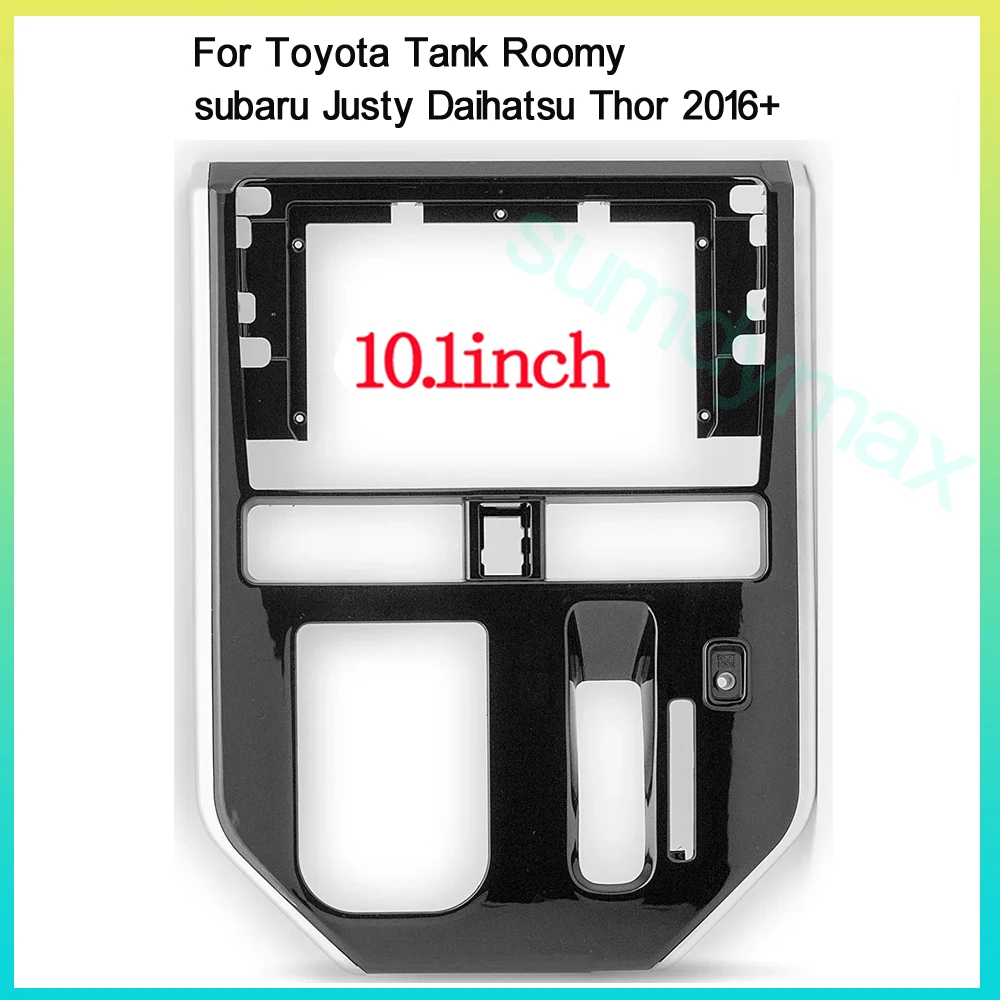 

10.1" Car Radio Fascia For TOYOTA Roomy Tank DAIHATSU Thor SUBARU Justy car Video Player Audio Frame Dashboard Panel Mount Kit