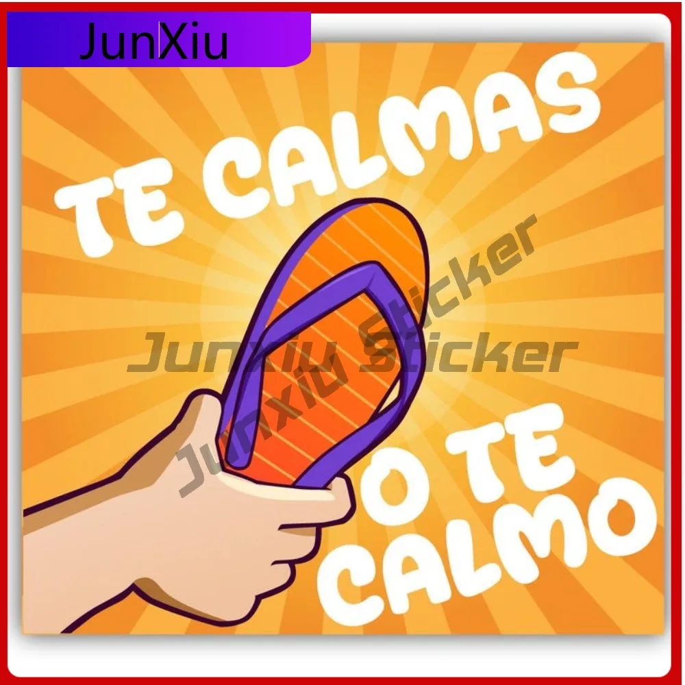 

Te Calmas O Te Calmo Vinyl Sticker Cut To Shape Exterior Decal Accessories Spanish Humor Funny Adult Joke Decal Bumper Stickers