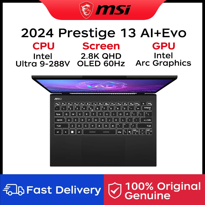 2024 MSI Prestige 13 AI+ Evo Laptop 13.3 Inch 2.8K 60Hz QHD OLED Screen Intel Ultra 9-288V 32GB 1TB Intel Arc Graphics Notebook