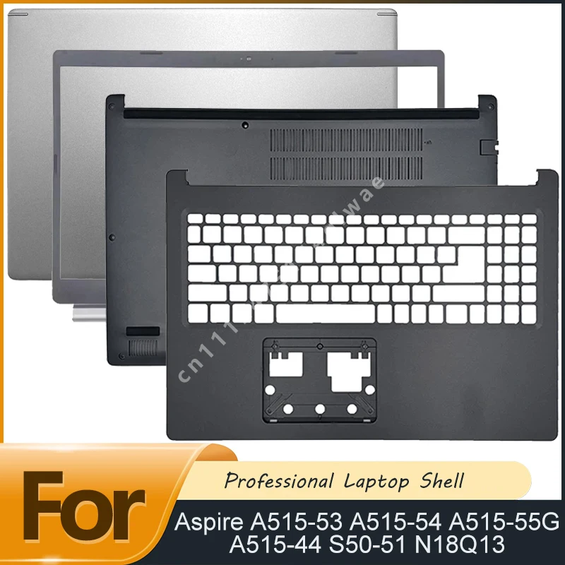 NEW For Aspire A515-53 A515-54 A515-55G A515-44 S50-51 N18Q13 LCD Back Cover LCD Bezel Palmrest Bottom Case Hinges