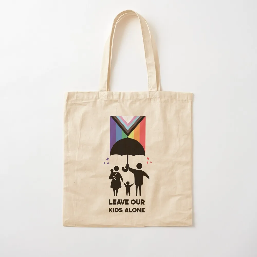

Leave our kids alone Tote Bag