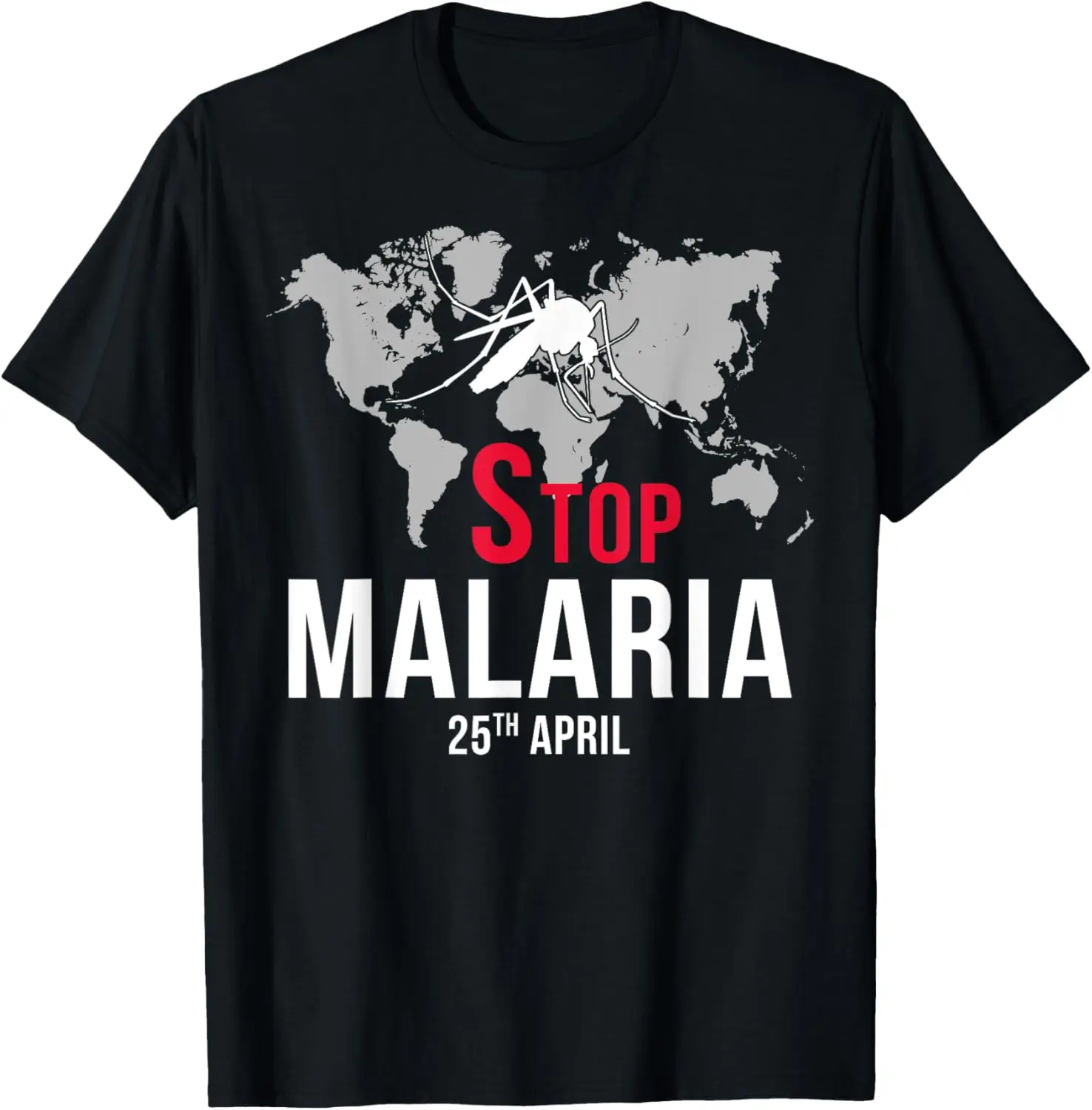 World Malaria Day 2025 Stop Malaria Anti Mosquitos Men Women T-Shirt