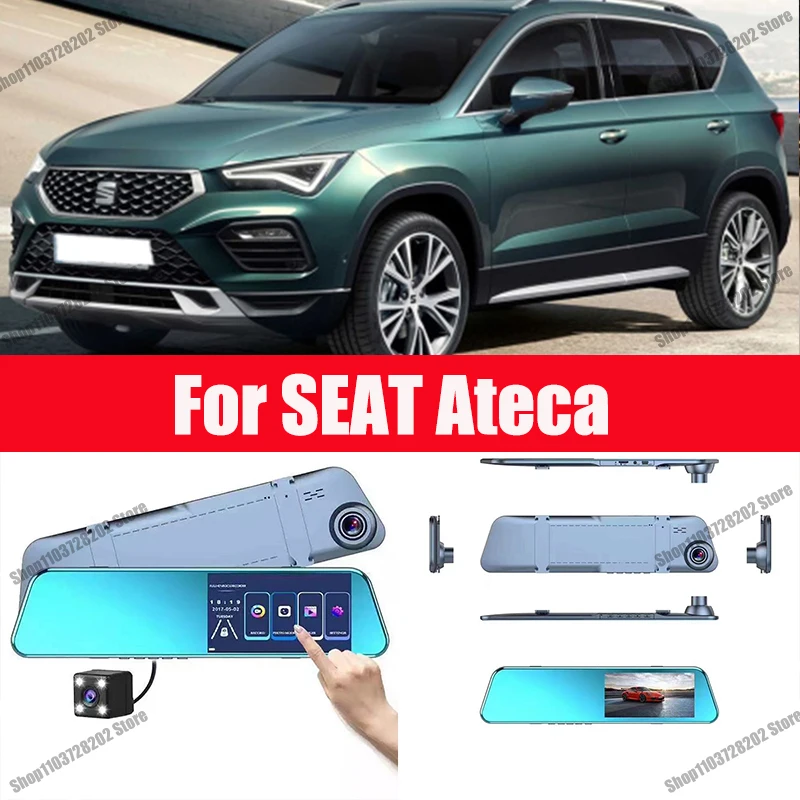 

For SEAT Ateca Camera Car Touch Screen Video Recorder Rearview mirror Dash Cam Front and Rear Camera Mirror DVR