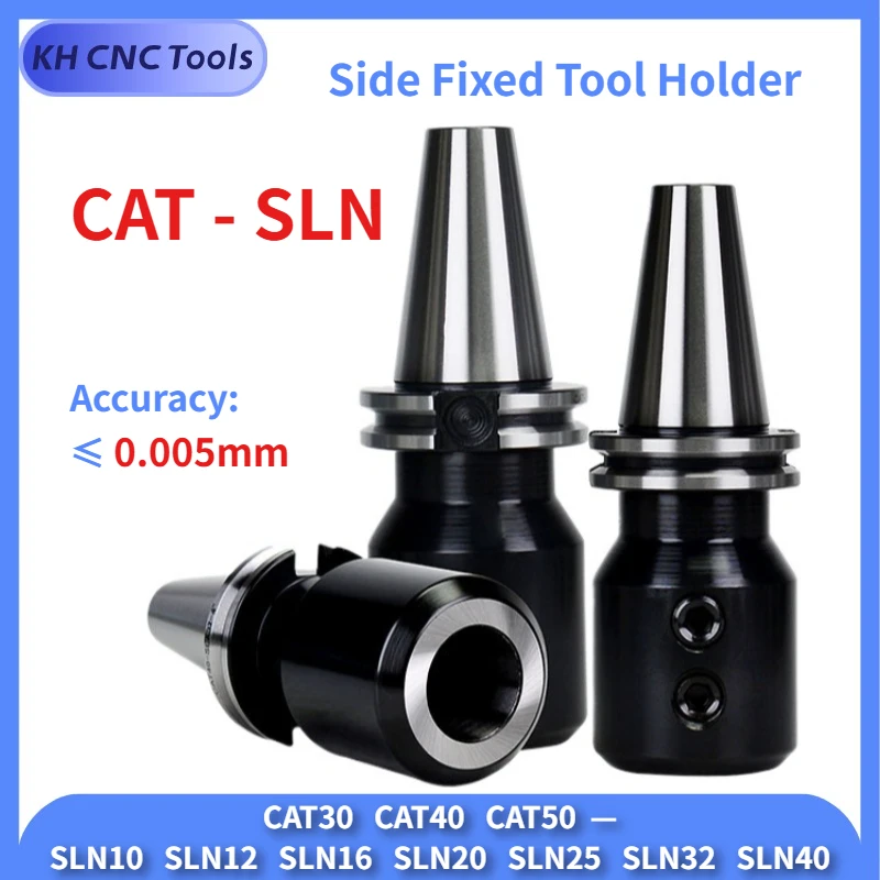 CAT-SLN=SLA CAT30 CAT40 CAT50 SLN10 SLN12 SLN16 SLN20 SLN25 SLN32 SLN40 U Drill Side Fixed Tool Holder For CNC Machining Center