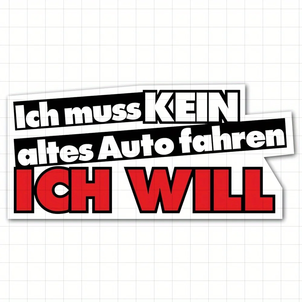 

Autocollant de voiture avec texte allemand "Ich muss kein altes Auto fahren, ich will"Je n'ai pas besoin d'une vieille auto pour
