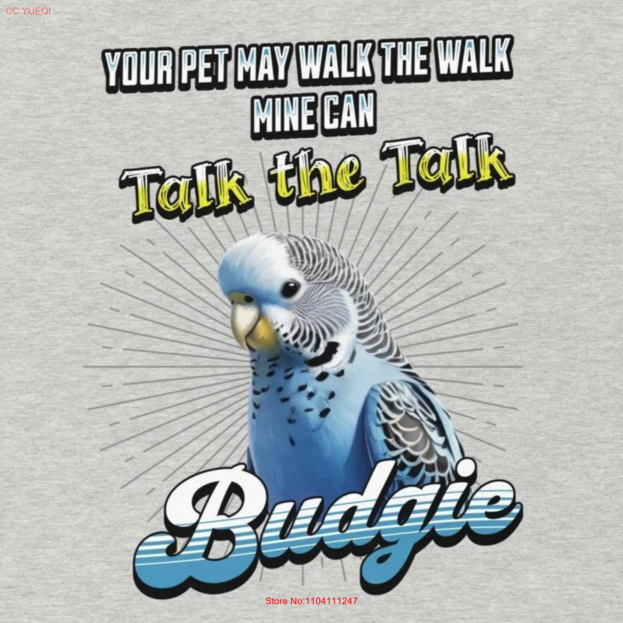 Budgie T Shirt Budgerigar owner gift lover Talk the Pet Parakeet long or short sleeves